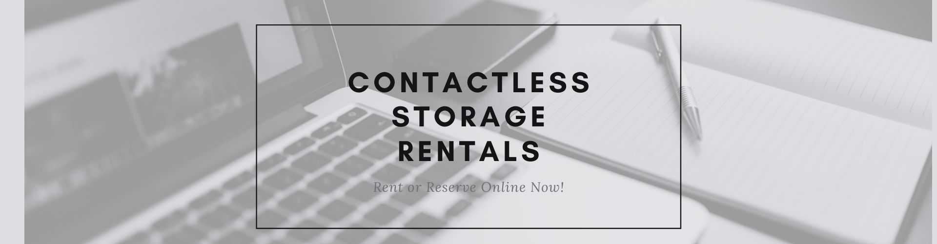 Choosing Contactless Storage Rentals